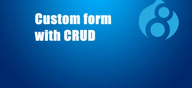 create custom Form with CRUD